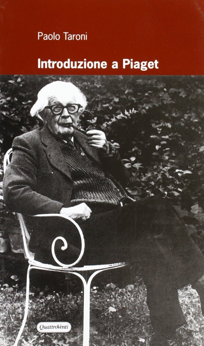 Introduzione a Piaget Introduzione a Piaget