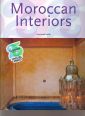 Moroccan Interiors. Ediz. illustrata Moroccan Interiors. Ediz. illustrata