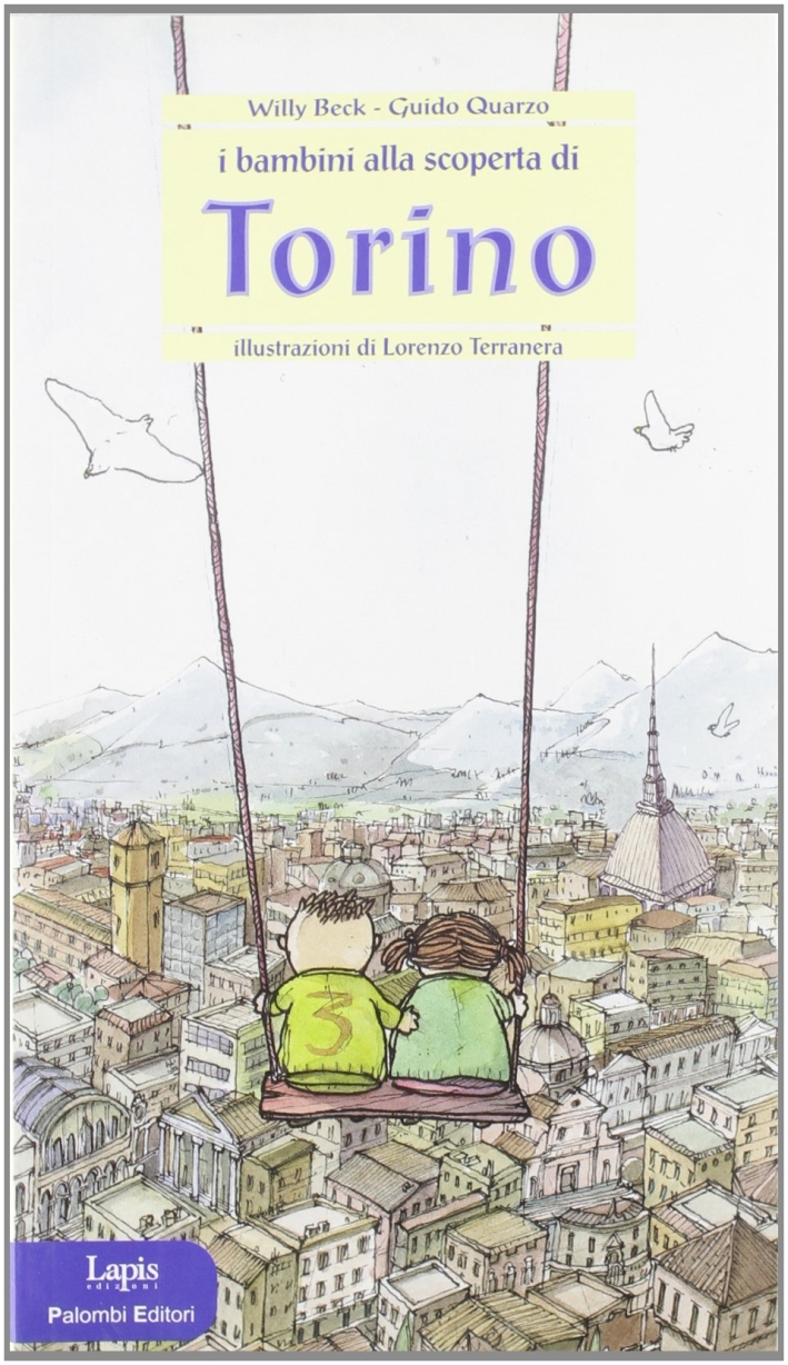 I bambini alla scoperta di Torino. Ediz. illustrata I bambini alla scoperta di Torino. Ediz. illustrata