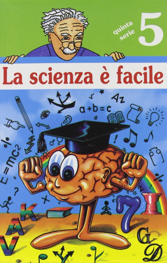 La scienza è facile. 5ª serie La scienza è facile. 5ª serie