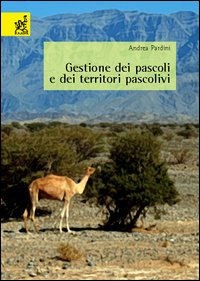 Gestione dei pascoli e dei territori pascolivi Gestione dei pascoli e dei territori pascolivi