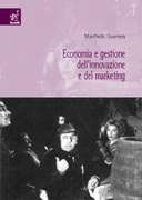 Economia e gestione dell'innovazione e marketing Economia e gestione dell'innovazione e marketing