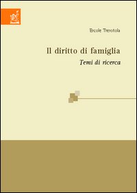 Il diritto di famiglia. Temi di ricerca Il diritto di famiglia. Temi di ricerca