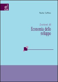 Lezioni di economia dello sviluppo Lezioni di economia dello sviluppo