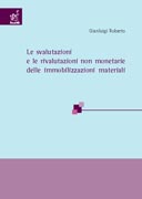 Le svalutazioni e le rivalutazioni non monetarie delle immobilizzazioni materiali Le svalutazioni e le rivalutazioni non monetarie delle immobilizzazioni materiali