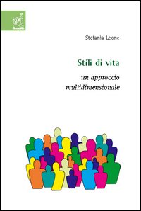 Stili di vita. Un approccio multidimensionale Stili di vita. Un approccio multidimensionale