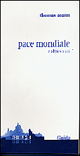 Pace mondiale ed altri scritti Pace mondiale ed altri scritti