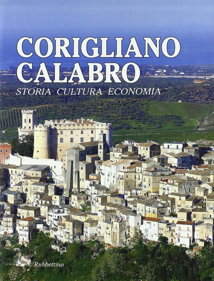 Corigliano Calabro. Storia cultura economia Corigliano Calabro. Storia cultura economia