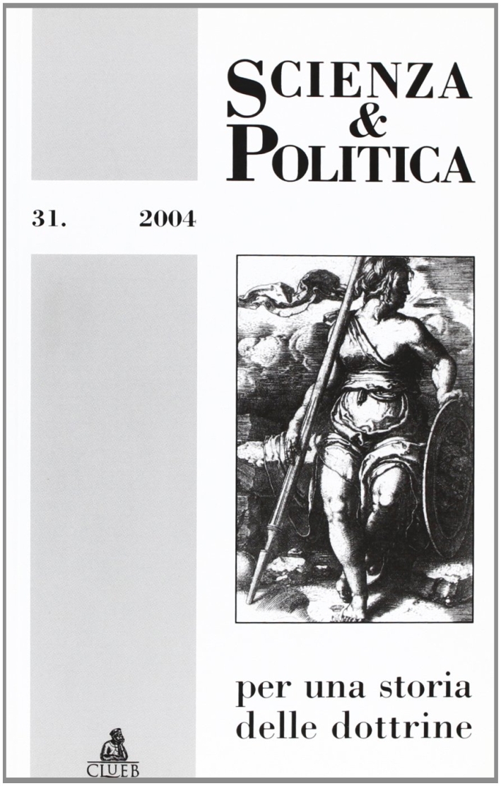 Scienza & politica per una storia delle dottrine. Vol. 31 Scienza & politica per una storia delle dottrine. Vol. 31