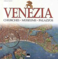 Venezia. Churches, Museums, Palazzos.