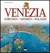 Venezia. Kirchen, Museen, Palazzi. [German Ed.]