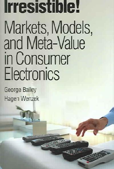 Irresistible! Markets, Models, and Meta-Value in.... Irresistible! Markets, Models, and Meta-Value in....