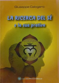 La ricerca del sé e la sua pratica