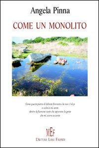 Come un monolito Come un monolito