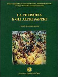 La filosofia e gli altri saperi La filosofia e gli altri saperi