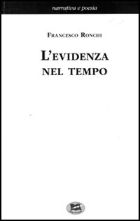 L'evidenza nel tempo L'evidenza nel tempo