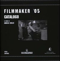 Filmmaker '05. Catalogo Filmmaker '05. Catalogo