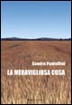 La meravigliosa cosa La meravigliosa cosa