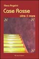 Case rosse oltre il mare Case rosse oltre il mare