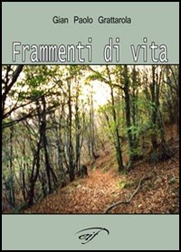 Frammenti di vita Frammenti di vita