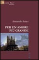 Per un amore più grande Per un amore più grande