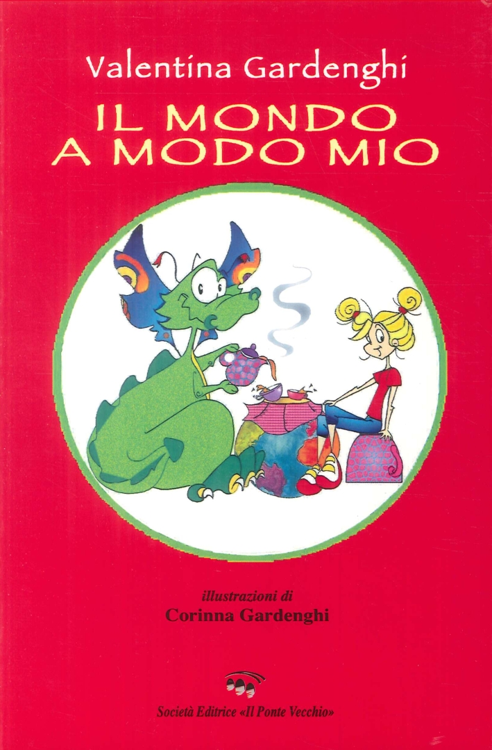 Il mondo a modo mio Il mondo a modo mio