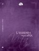 L'essenza della vita L'essenza della vita
