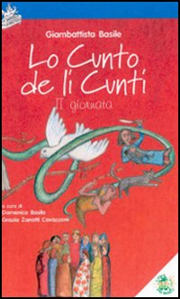 Lo cunto de li cunti. 2ª giornata. Ediz. illustrata. Con CD Audio Lo cunto de li cunti. 2ª giornata. Ediz. illustrata. Con CD Audio