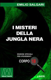 I Misteri della Jungla Nera. [Edizione per Ipovedenti]