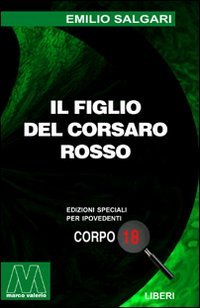 Il Figlio del Corsaro Rosso. [Edizione per Ipovedenti]