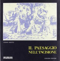 Il paesaggio nell'incisione