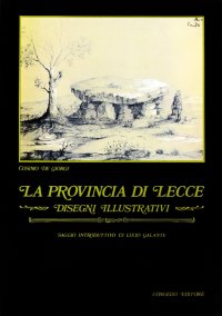 La provincia di Lecce. Disegni illustrativi
