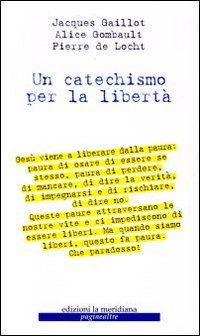 Un catechismo per la libertà Un catechismo per la libertà