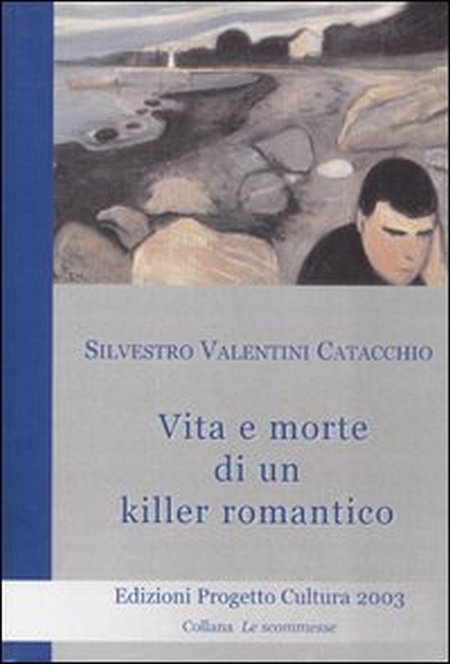 Vita e morte di un killer romantico Vita e morte di un killer romantico