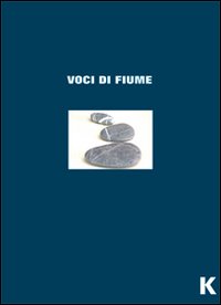 Voci di fiume Voci di fiume