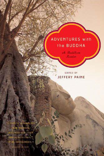 Adventures with the Buddha Adventures with the Buddha