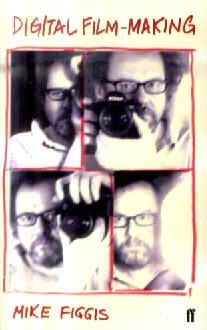 Digital Film-Making Digital Film-Making