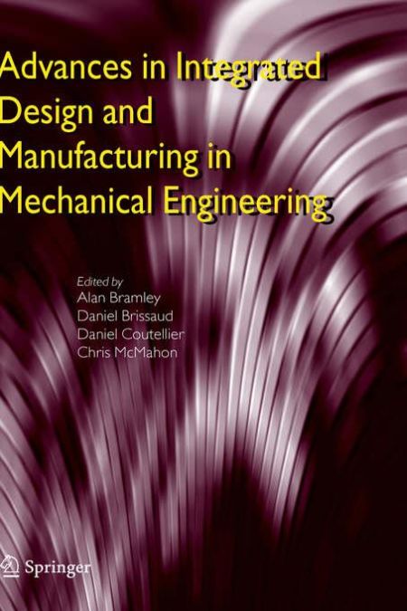 Advances in Integrated Design and Manufacturing in.... Advances in Integrated Design and Manufacturing in....