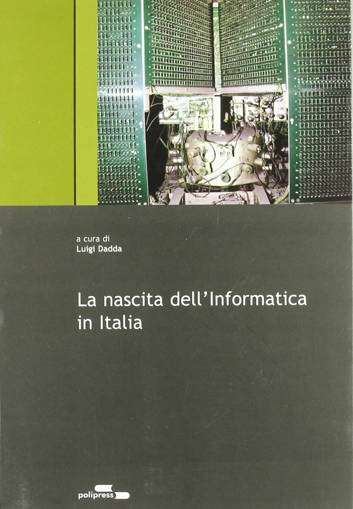 La nascita dell'informatica in Italia La nascita dell'informatica in Italia