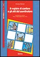 Il registro di cantiere e gli atti del coordinatore. Con CD-ROM Il registro di cantiere e gli atti del coordinatore. Con CD-ROM