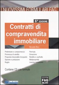 Contratti di compravendita immobiliare. Con CD-ROM Contratti di compravendita immobiliare. Con CD-ROM