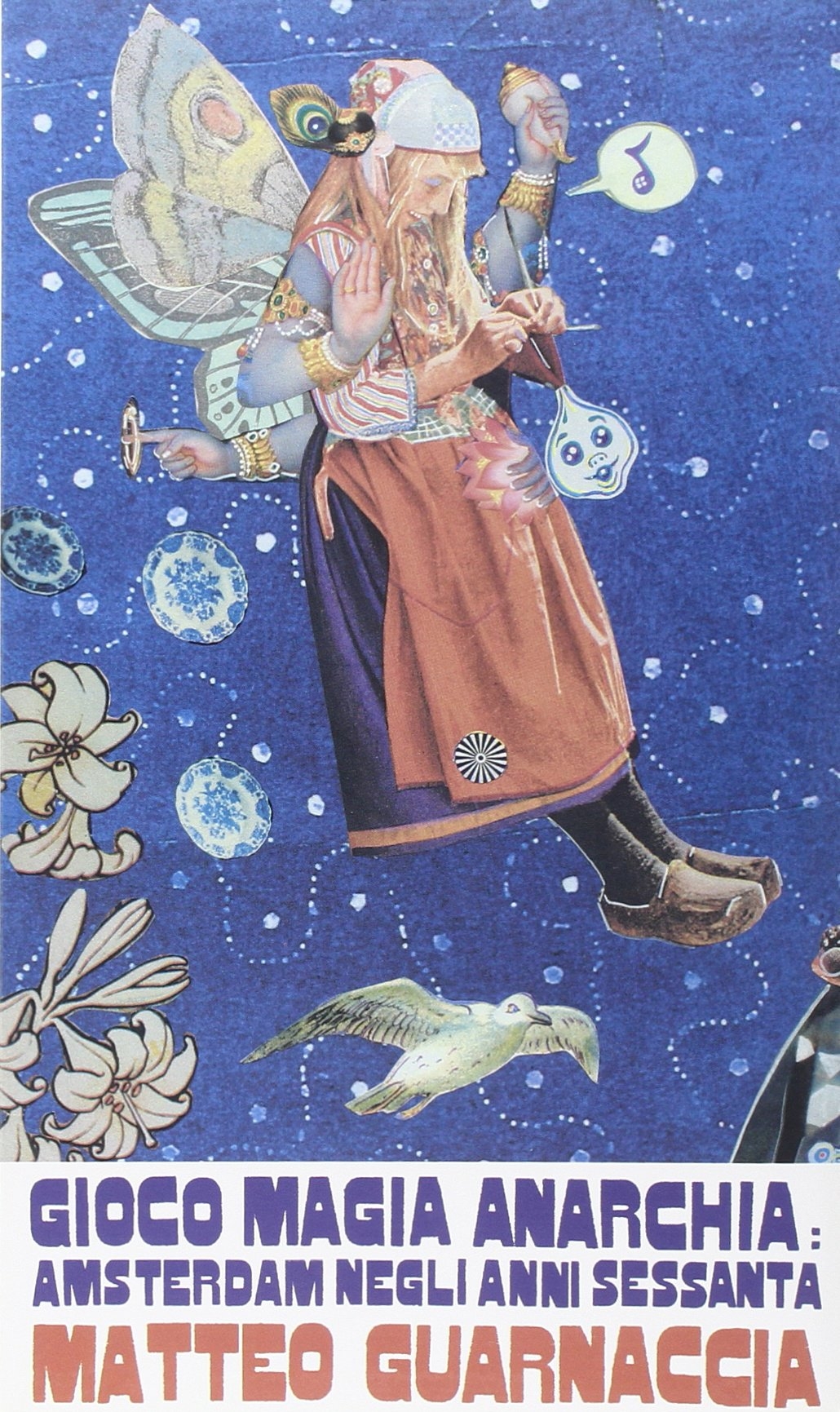 Gioco, magia, anarchia. Amsterdam negli anni Sessanta