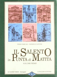 Il Salento in punta di matita. Vol. 1