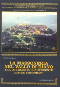 La massoneria nel Vallo di Diano tra Ottocento e Novecento. Appunti e documenti