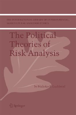 Political Theories of Risk Analysis Political Theories of Risk Analysis