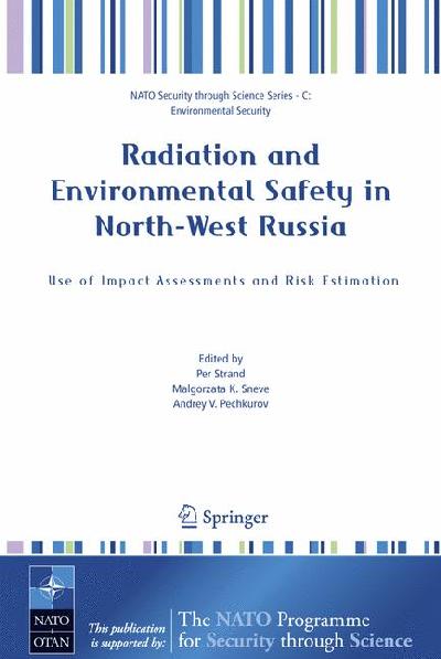 Radiation and Environmental Safety in North-West Russia Radiation and Environmental Safety in North-West Russia
