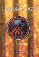 Gorgon's Gaze: Bk. 2 Gorgon's Gaze: Bk. 2