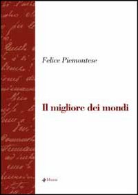Il migliore dei mondi Il migliore dei mondi
