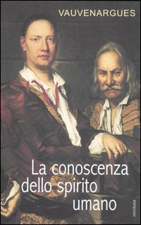 La conoscenza dello spirito umano La conoscenza dello spirito umano