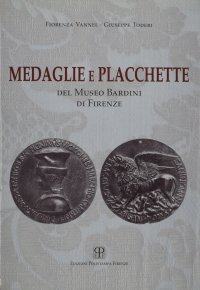 Medaglie e placchette del Museo Bardini di Firenze